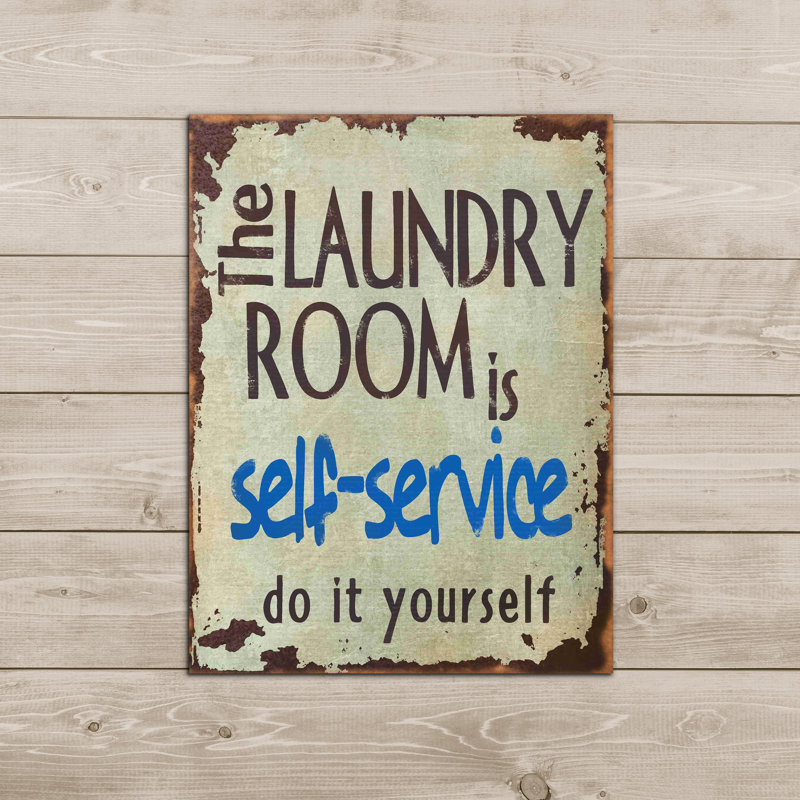 August Grove® Laundry Room is Self Service Tin Wall Décor & Reviews